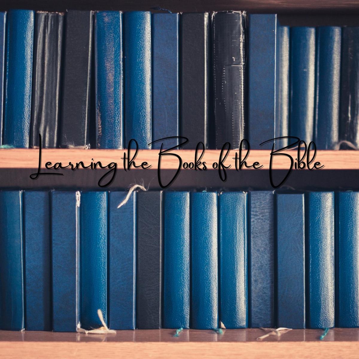 Learning the Books of the&nbsp;Bible